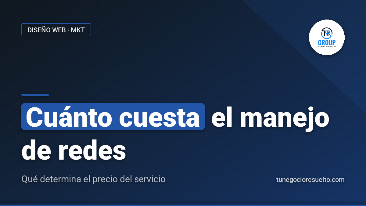 Manejo de Redes Sociales Precio: Qué Determina el Costo